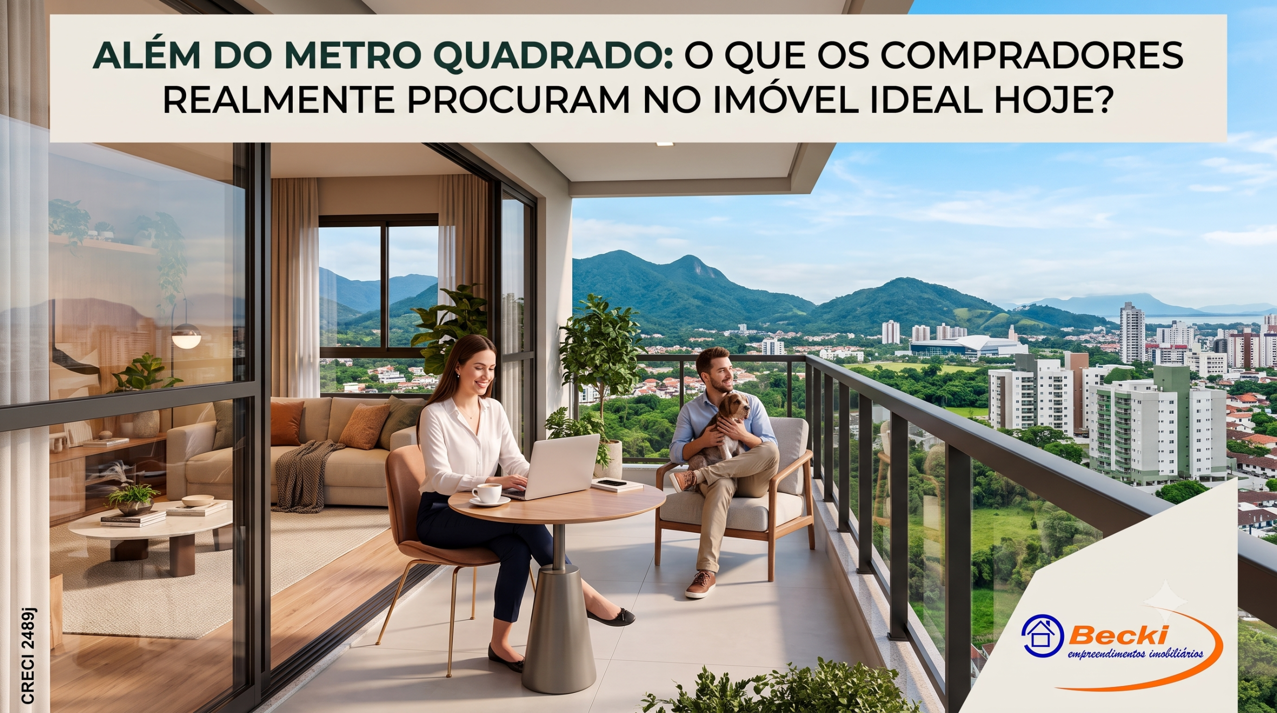 Além do Metro Quadrado: O que os Compradores Realmente Procuram no Imóvel Ideal Hoje?